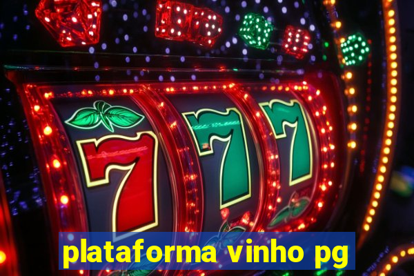 plataforma vinho pg